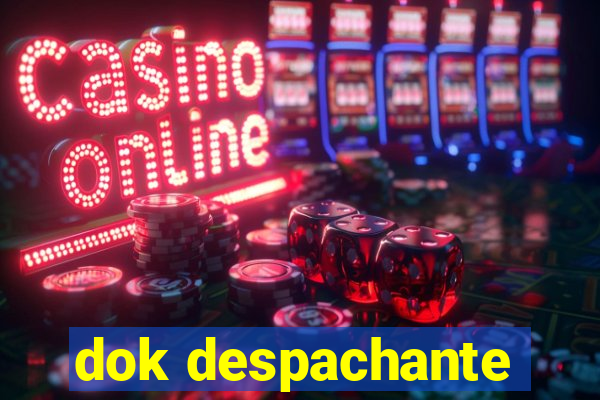 dok despachante
